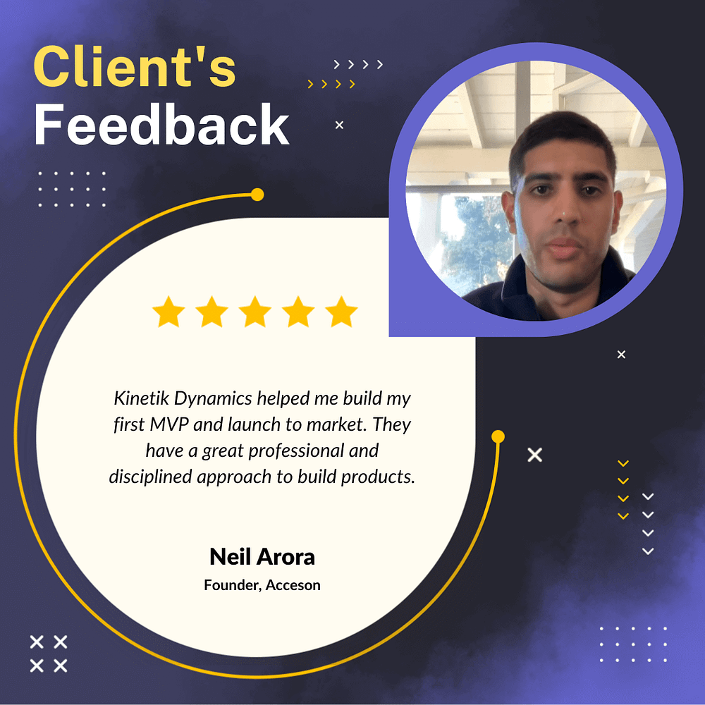 Testimonial of Neil Arora, try our team,