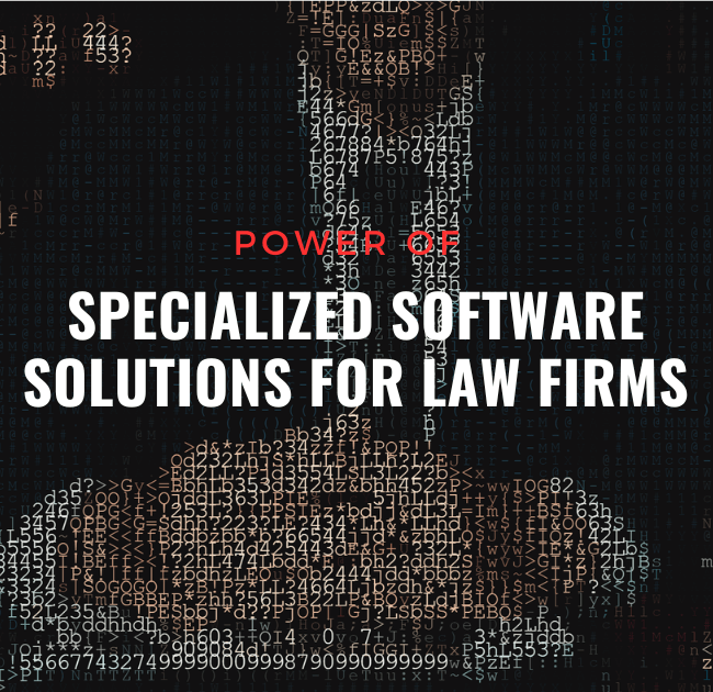 Specialized Software Solutions for Law Firm